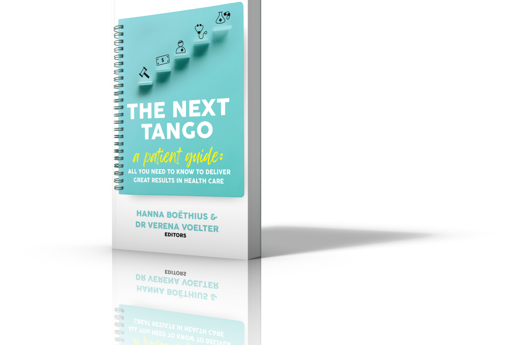 The Next Tango – Patient Guide: All you Need to Know to Deliver Great Results in Health Care